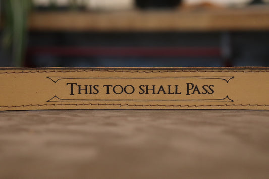 This Too Shall Pass bracelet