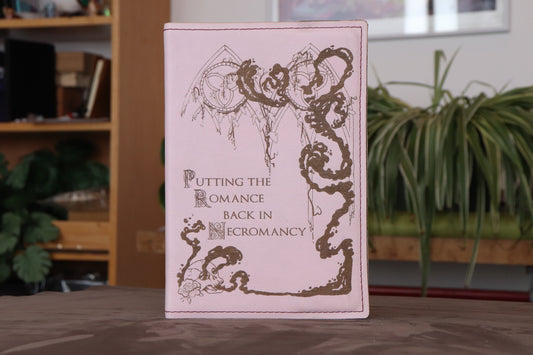 Necromantic notebook, ‘Putting the Romance back in Necromancy’